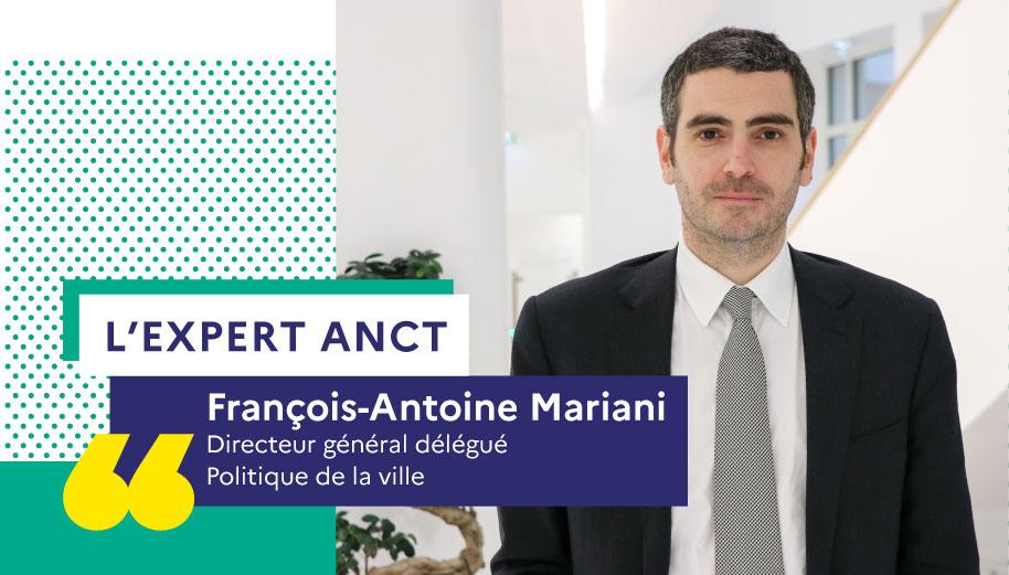 François-Antoine Mariani, directeur général délégué à la Politique de la ville, à l'ANCT.