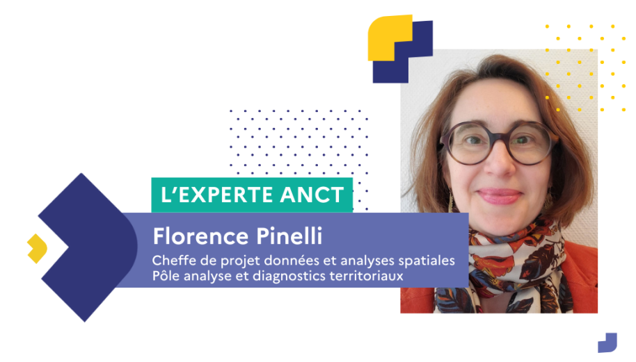 Florence Pinelli, Cheffe de projet données et analyses spatiales au sein du Pôle analyse et diagnostics territoriaux de l’ANCT